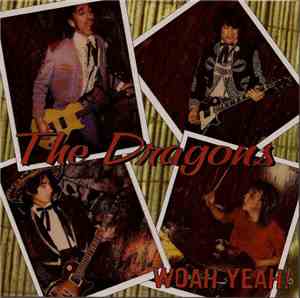 The Dragons  - Woah Yeah!