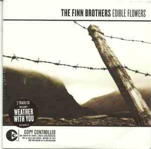 The Finn Brothers - Edible Flowers
