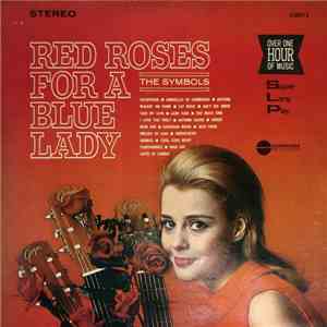 The Symbols  - Red Roses For A Blue Lady