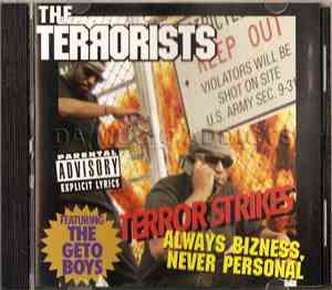 The Terrorists - Terror Strikes - Always Bizness, Never Personal