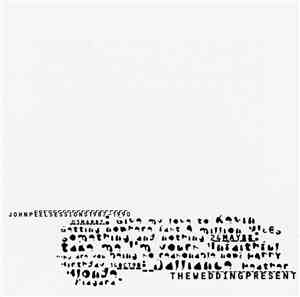 The Wedding Present - John Peel Sessions 1987-1990