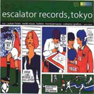 Various - Escalator Records, Tokyo