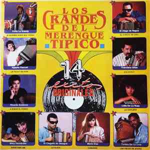 Various - Los Grandes Del Merengue Tipico - 14 Exitos Originales