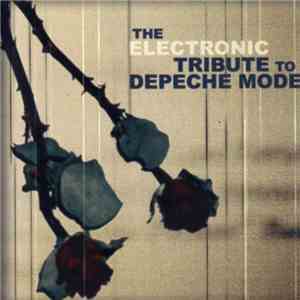 Various - The Electronic Tribute To Depeche Mode