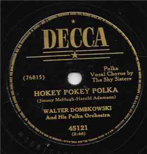 Walter Dombkowski And His Polka Orchestra - Hokey Pokey Polka / Whoopee Pol ...