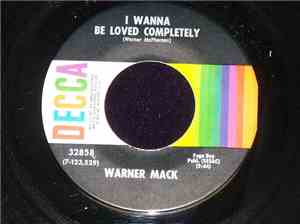 Warner Mack - I Wanna Be Loved Completely
