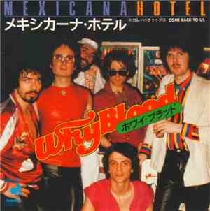 Why Blood - Mexicana Hotel
