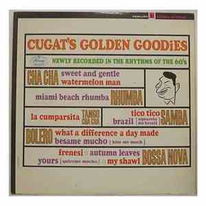 Xavier Cugat - Cugat's Golden Goodies
