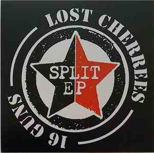 16 Guns / Lost Cherrees - Split EP