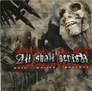 All Shall Perish - Hate.Malice.Revenge