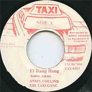 Ansel Collins & The Taxi Gang - El Bang Bang