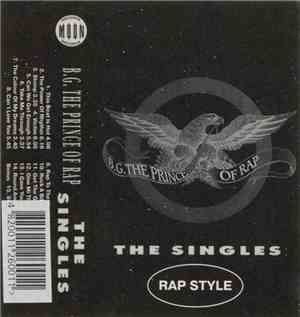 B.G. The Prince Of Rap - The Singles