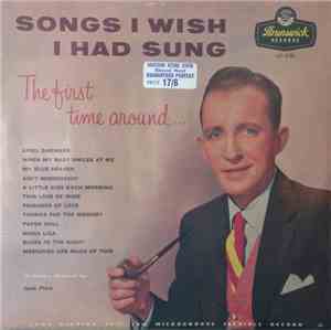 Bing Crosby - Songs I Wish I Had Sung (The First Time Around)
