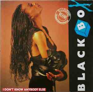 Black Box - I Don't Know Anybody Else