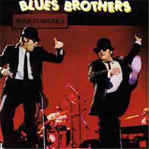 Blues Brothers - Made In America