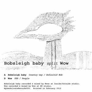 Bobsleigh Baby Split Wow  - Bobsleigh Baby Split Wow