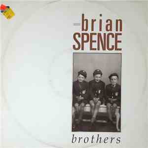 Brian Spence - Brothers