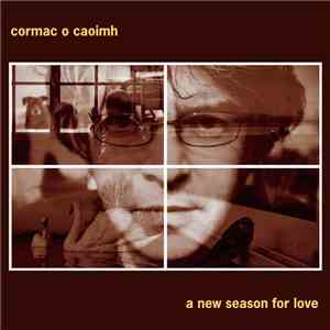 Cormac O Caoimh - A New Season For Love