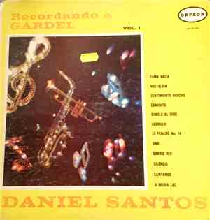 Daniel Santos Con La Sonora Mexicana - Recordando A Gardel. Vol.1