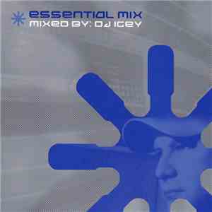 DJ Icey - Essential Mix