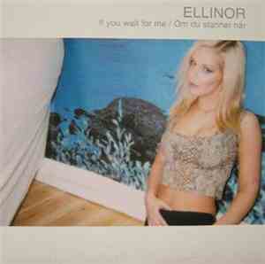 Ellinor Franzén - If You Wait For Me / Om Du Stannar Här