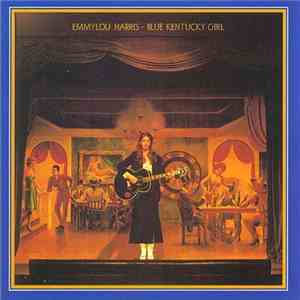 Emmylou Harris - Blue Kentucky Girl