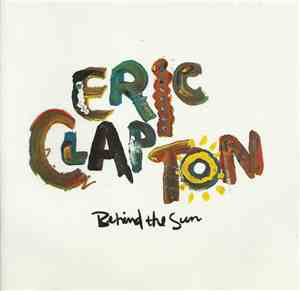 Eric Clapton - Behind The Sun