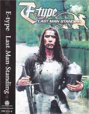 E-Type - Last Man Standing
