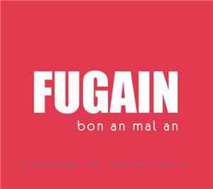 Fugain - Bon An Mal An