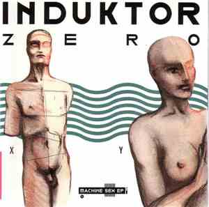 Induktor Zero - Machine Sex EP