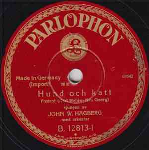 John W. Hagberg - Hund Och Katt / Ack Lilla Vera