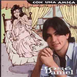 José Daniel - Con Una Amiga