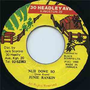 Junie Rankin -  Nuh Dowe So