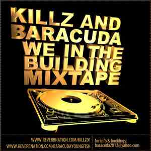 Killz  & Baracuda  - We In The Building
