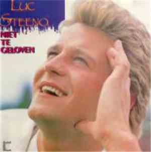 Luc Steeno - Niet Te Geloven