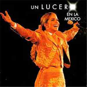 Lucero  - Un Lucero En La Mexico