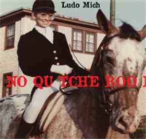 Ludo Mich - No Qu Tche Boo Boo Parity