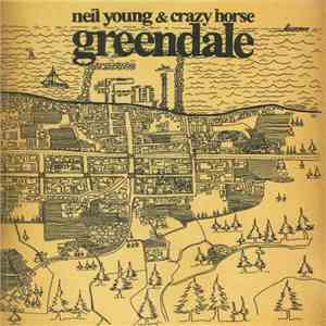 Neil Young & Crazy Horse - Greendale