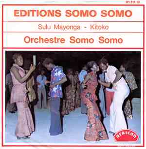 Orchestre Somo Somo - Sulu Mayonga / Kitoko