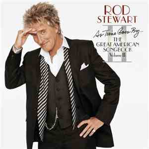 Rod Stewart - As Time Goes By... The Great American Songbook Vol. II