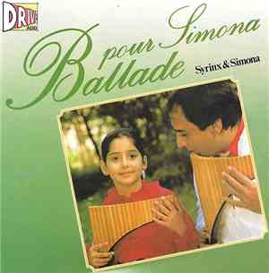 Syrinx  & Simona  - Ballade Pour Simona