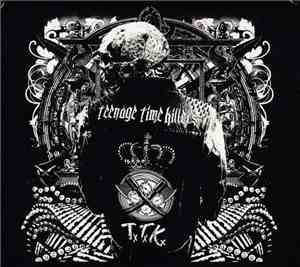 Teenage Time Killers - Greatest Hits Vol. 1
