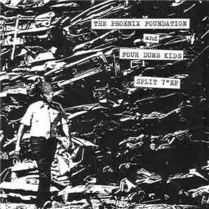The Phoenix Foundation  / Four Dumb Kids - Split