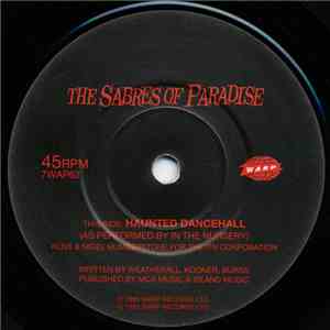 The Sabres Of Paradise - Haunted Dancehall