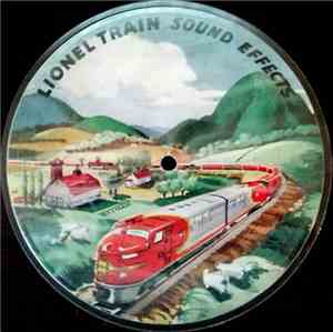 Unknown Artist - Lionel Train Sound Effects