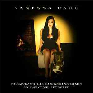 Vanessa Daou - Speak/Easy: The Moonshine Mixes - 'Joe Sent Me' Revisited