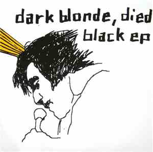 Various - Dark Blonde Died Black EP
