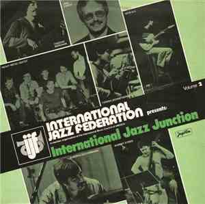 Various - International Jazz Federation Presents: International Jazz Juncti ...