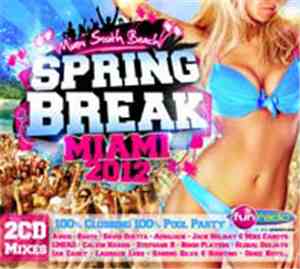 Various - Spring Break - Miami 2012