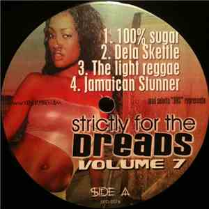 Various - Strictly For The Dreads Volume 7